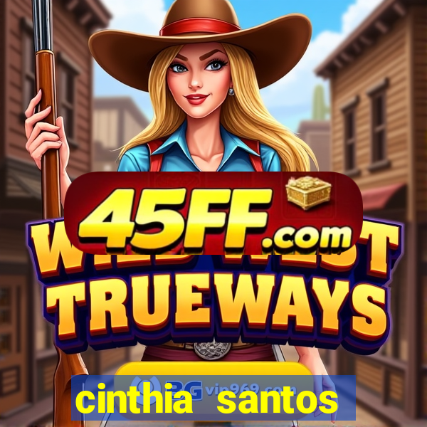 cinthia santos fabiane thompson